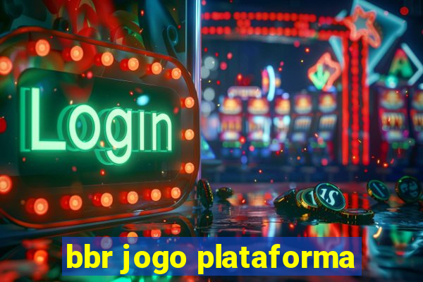 bbr jogo plataforma